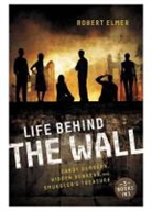 Robert Elmer - Life Behind the Wall
