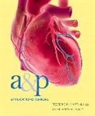 Edwin F. Bartholomew, Frederic Martini, Frederic H. Martini, Kathleen Welch, Kathleen L. Welch - A&P Applications Manual