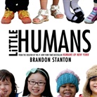 Brandon Stanton, Brandon Stanton - Little Humans