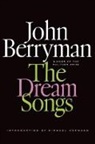 John Berryman, John/ Swift Berryman, Daniel Swift - The Dream Songs