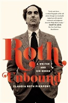 Claudia Roth Pierpont - Roth Unbound