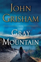 John Grisham - Gray Mountain