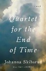 Johanna Skibsrud - Quartet for the End of Time