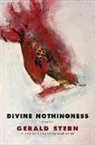 Gerald Stern - Divine Nothingness: Poems