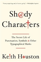 Keith Houston, Houston Keith - Shady Characters