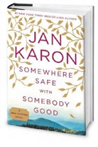 Jan Karon - Somewhere Safe With Somebody Good