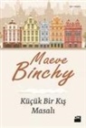 Maeve Binchy - Kücük Bir Kis Masali