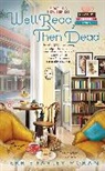 Terrie Farley Moran - Well Read, Then Dead