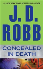 J. D. Robb, Nora Roberts - Concealed in Death