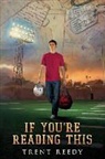 Trent Reedy - If You're Reading This