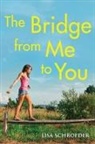 Lisa Schroeder - The Bridge from Me to You