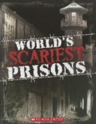Emma Carlson Berne, Sean Callery - World's Scariest Prisons