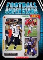 K. C. Kelley, Inc. Scholastic, Scholastic Inc. (COR) - Football Superstars 2014