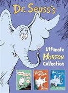 Dr Seuss, Dr. Seuss, Dr. Seuss - DR. SEUSS'S ULTIMATE HORTON COLLECTION