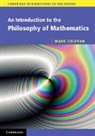 Mark Colyvan, Mark (University of Sydney) Colyvan, Colyvan Mark, David Corfield, Madeline Muntersbjorn - Introduction to the Philosophy of Mathematics