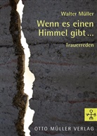 Walter Müller - Wenn es einen Himmel gibt...