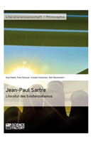 Ral Beckendorf, Ralf Beckendorf, Claudia Kollschen, Claudia u Kollschen, Claudia u a Kollschen, Silj Maehl... - Jean-Paul Sartre. Literatur des Existenzialismus