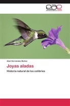 Abel Hernández Muñoz - Joyas aladas