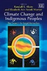 Randall S. Abate, Randall S. Kronk Warner Abate, Randall/ Warner Abate, Elizabeth Ann Kronk Warner, Randall S. Abate, Elizabeth Ann Kronk Warner - Climate Change and Indigenous Peoples