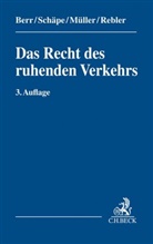 Ber, Wolfgan Berr, Wolfgang Berr, Wolfgang u a Berr, Josef Hauser, Diete Müller... - Das Recht des ruhenden Verkehrs