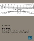 A. van Hüllen, A van Hüllen, A. van Hüllen - Schiffbau