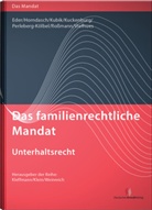 Thoma Eder, Thomas Eder, Thomas (Dr. Eder, Frei Freitag, Freia Freitag, K -Pete Horndasch... - Das familienrechtliche Mandat - Unterhaltsrecht