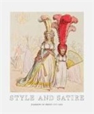 Catherine Flood, Sarah Grant - Style and Satire: Fashion in Print 1777-1927