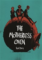 Rob Davis - The Motherless Oven