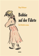 Hugo Bettauer - Bobbie auf der Fährte