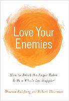 Sharon Salzberg, Thurman, Robert Thurman, Robert A. F. Thurman, Tenzin Robert Thurman - Love Your Enemies