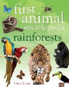 Anita Ganeri - First Animal Encyclopedia Rainforests