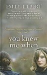 Emily Liebert - You Knew Me When
