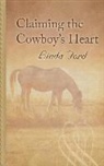 Linda Ford - Claiming the Cowboys Heart