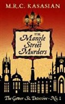 M. R. C. Kasasian - The Mangle Street Murders