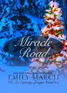 Emily March - Miracle Road