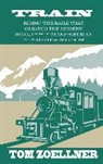 Tom Zoellner - Train