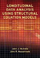 John J. McArdle, John J. Nesselroade Mcardle, John J./ Nesselroade Mccardle, John R. Nesselroade - Longitudinal Data Analysis Using Structural Equation Models