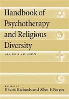 P. Scott Richards, P. Scott (EDT)/ Bergin Richards, P. Scott Bergin Richards, P.scott Bergin Richards, Allen E. Bergin, P. Scott Richards... - Handbook of Psychotherapy and Religious Diversity