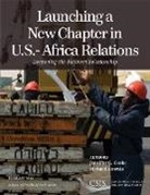 Jennifer Cooke, Jennifer G Cooke, Jennifer G. Cooke, Jennifer G. Downie Cooke, Richard Downie, Richard D. Downie - Launching a New Chapter in U.s.-Africa Relations