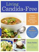 Ricki Heller &amp; Andrea Nakayama, Ricki Heller, Ricki Nakayama Heller, Ricki/ Nakayama Heller, Heller Ricki, Andrea Nakayama... - Living Candida-Free