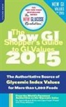 Dr Jennie Brand-Miller, Jennie Brand-Miller, Jennie/ Foster-Powell Brand-Miller, Kaye Foster-Powell - The Low Gi Shopper's Guide to Gi Values 2015