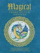 Crompton, VARIOUS, Various Contributors, Contributors Various Contributors, David &amp; Charles - Magical Cross Stitch Designs