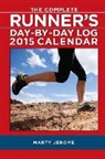 Marty Jerome - The Complete Runner's Log 2015 Calendar