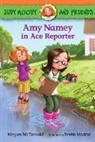 Erwin Madrid, Megan McDonald, Megan/ Madrid McDonald, Erwin Madrid, Peter H. Reynolds - Judy Moody and Friends: Amy Namey in Ace Reporter