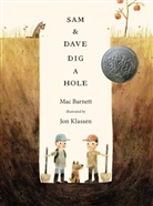 Mac Barnett, Mac/ Klassen Barnett, Jon Klassen, Jon Klassen - Sam and Dave Dig a Hole