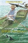 Hester Bass, Hester/ Lewis Bass, E. B. Lewis, E.B. Lewis, E. B. Lewis - The Secret World of Walter Anderson