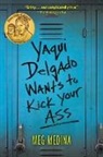 Meg Medina - Yaqui Delgado Wants to Kick Your Ass