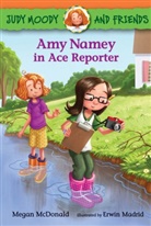 Erwin Madrid, Megan McDonald, Erwin Madrid - Amy Namey in Ace Reporter