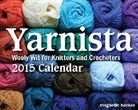 Llc (COR) Andrews Mcmeel Publishing, Andrews McMeel Publishing LLC, Andrews Mcmeel Publishing - Yarnista 2015 Calendar