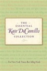 Kate DiCamillo - The Essential Kate Dicamillo Collection